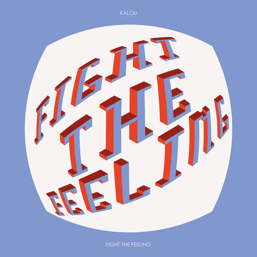 Kalou – Fight The Feeling cover art