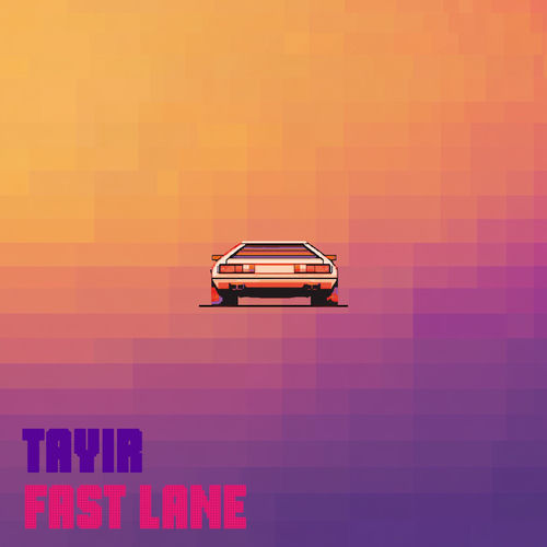 Tayir – FAST LANE cover art
