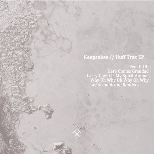 Keepsakes – Huff Trax EP (Digital Version) cover art